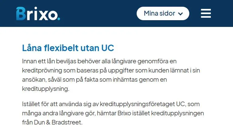 Skärmbild av Brixos sida om lån utan UC där det står att kreditupplysningen hämtas från Dun & Bradstreet